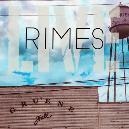 Rimes (Live at Gruene Hall)