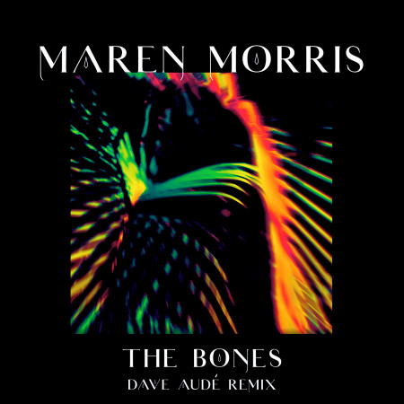 The Bones (Dave Audé Remix)