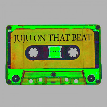 JuJu On That Beat (Instrumental)