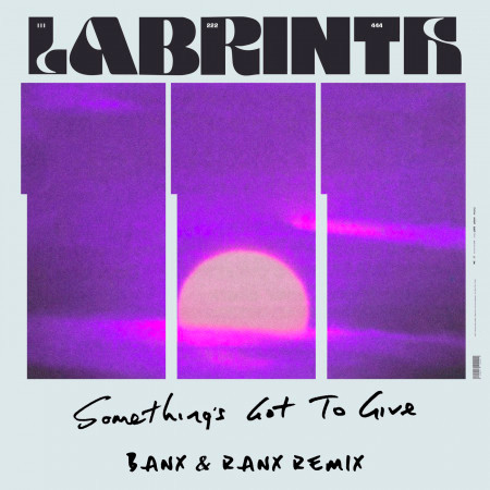 Something's Got To Give (Banx & Ranx Remix)