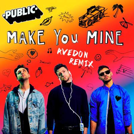 Make You Mine (Avedon Remix)