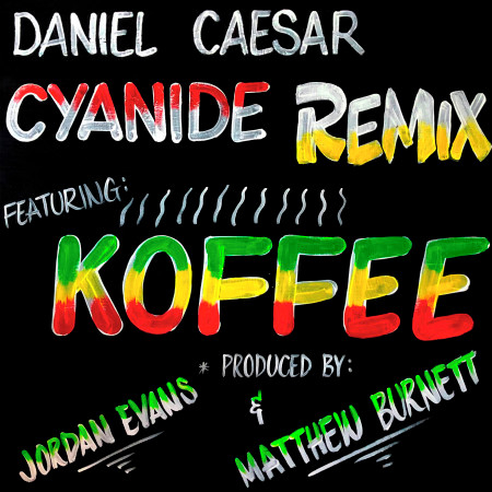 CYANIDE REMIX (feat. Koffee)