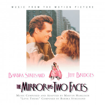The Mirror Has Two Faces  - Music From The Motion Picture