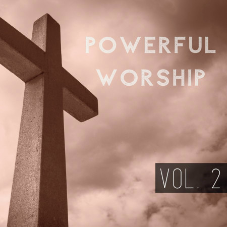 Powerful Worship, Vol. 2