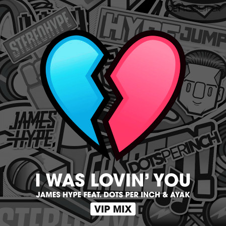 I was Lovin' You (feat. Dots Per Inch & Ayak) [VIP Mix]