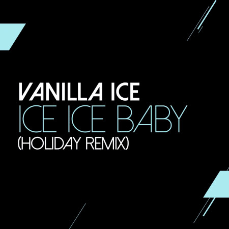 Ice Ice Baby (Holiday Remix)