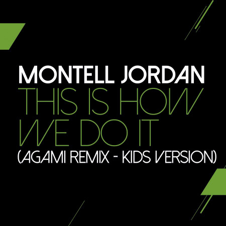 This Is How We Do It (Agami Remix - Kids Version) 專輯封面