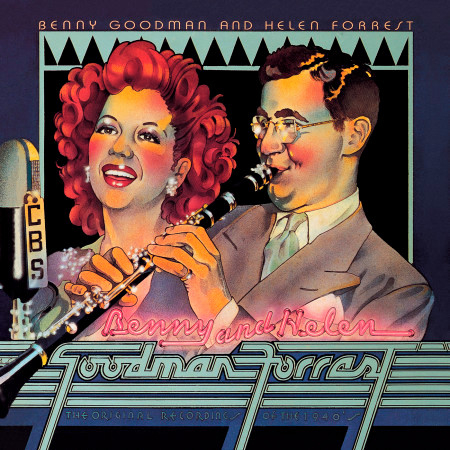 Benny Goodman & Helen Forrest --The Original Recordings Of The 1940's