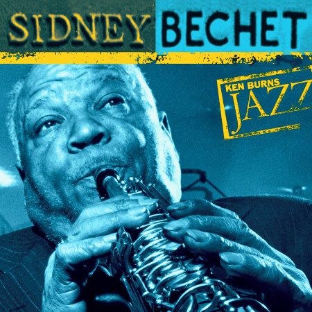 Ken Burns Jazz-Sidney Bechet