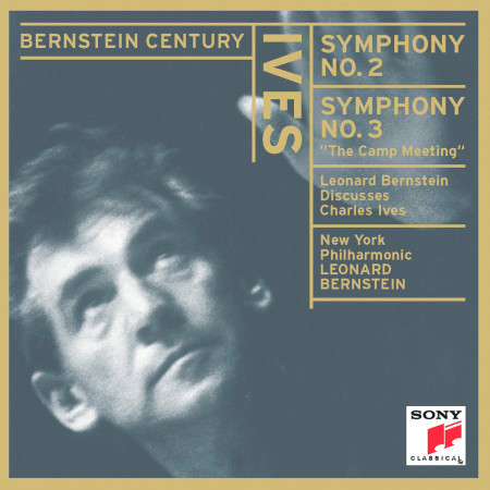 Ives: Symphonies Nos. 2 & 3 "The Camp Meeting" - Leonard Bernstein Discusses Charles Ives