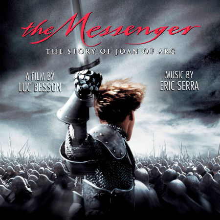 The Messenger - The Story of Joan of Arc - Original Motion Picture Soundtrack