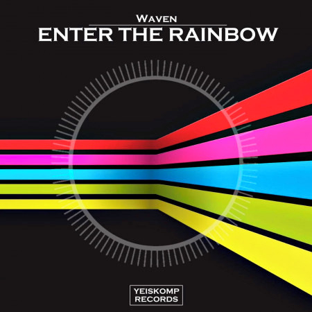 Enter The Rainbow (Original Mix)