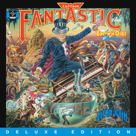 Captain Fantastic And The Brown Dirt Cowboy (Deluxe Edition)