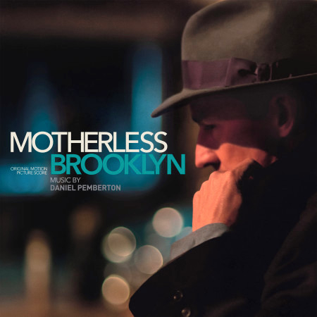 Motherless Brooklyn (Original Motion Picture Score)