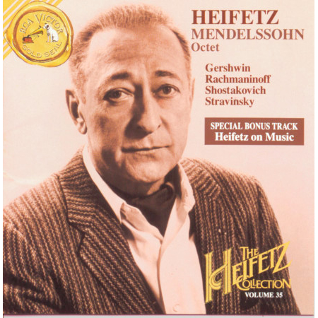 The Heifetz Collection Vol. 35 - Mendelssohn, Gershwin, Shostakovich