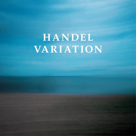 Handel Sarabande Variation (Arr. for Piano from Sarabande, HWV 437)
