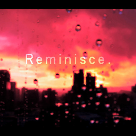 Reminisce (feat. Billy SouL)