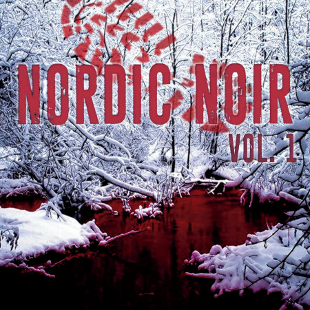 Nordic Noir: Dark Discoveries and Detection, Vol. 1