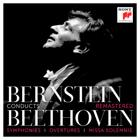Bernstein Conducts Beethoven - Symphonies, Overtures & Missa Solemnis (Remastered)