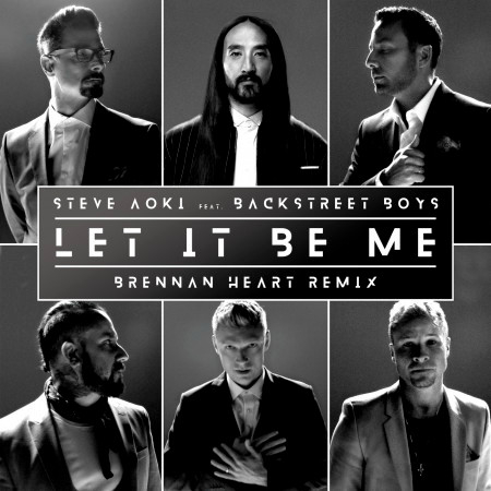 Let It Be Me (Brennan Heart Remix)