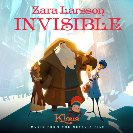 Invisible (from the Netflix Film Klaus)