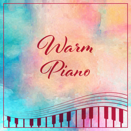 暖鋼琴 (Warm Piano)