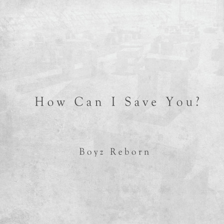 How Can I Save You? 專輯封面
