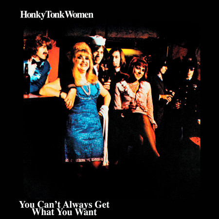 Honky Tonk Women / You Can't Always Get What You Want 專輯封面