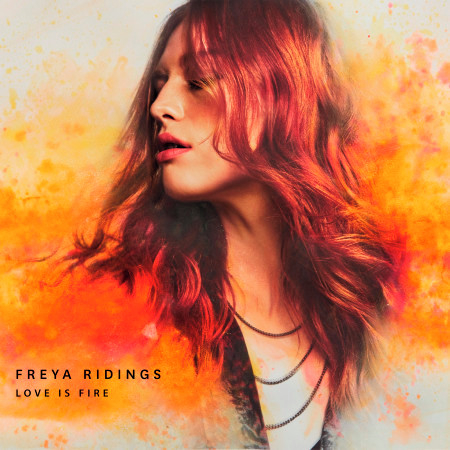 Love Is Fire (Single Version)