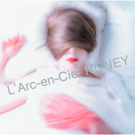 Honey L Arc En Ciel Honey專輯 Line Music Honey L Arc En Ciel Honey專輯 Line Music
