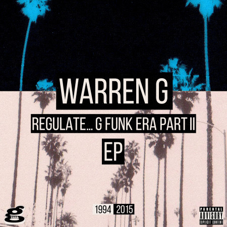 Regulate... G Funk Era Part II The EP