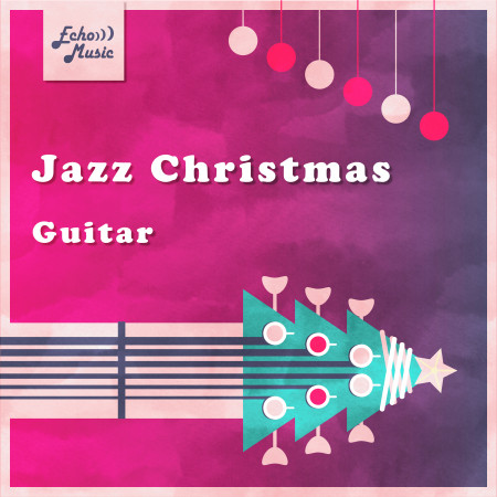爵士聖誕節．吉他篇   Jazz Christmas．Guitar