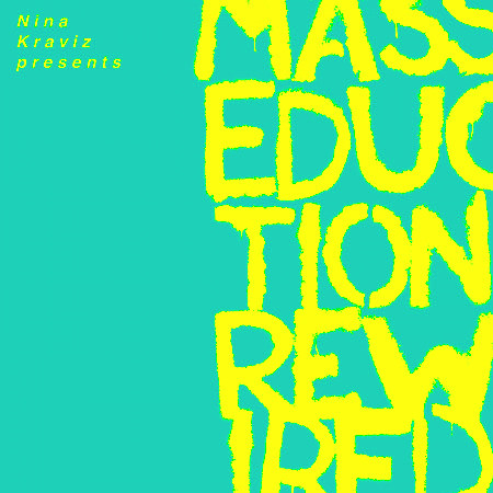 Nina Kraviz Presents MASSEDUCTION Rewired