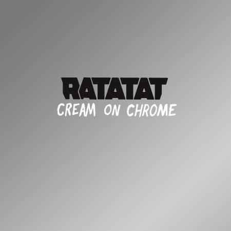 Cream On Chrome (Single Edit) 專輯封面