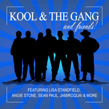 Kool & The Gang and Friends!