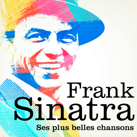 Frank Sinatra: ses plus belles chansons