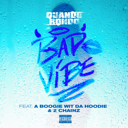 Bad Vibe (feat. A Boogie Wit da Hoodie & 2 Chainz)