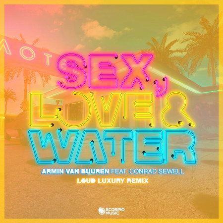 Sex, Love & Water (Loud Luxury Remix) 專輯封面