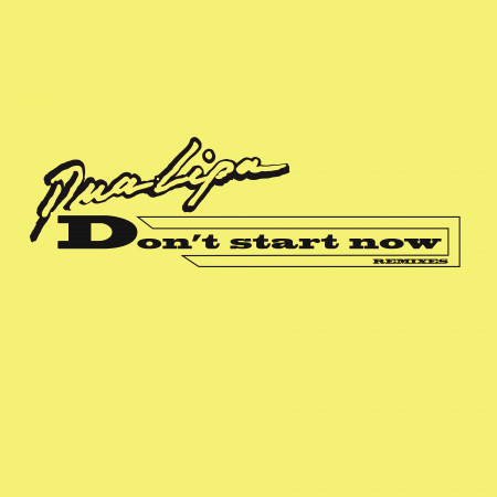 Don't Start Now (Remixes) 專輯封面