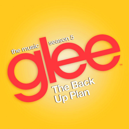 Glee: The Music, The Back Up Plan