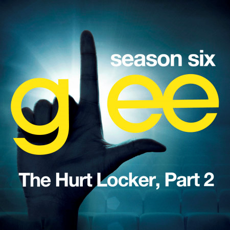 Glee: The Music, The Hurt Locker, Part 2