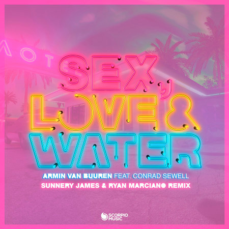 Sex, Love & Water (Sunnery James & Ryan Marciano Remix) 專輯封面
