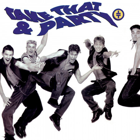 Take That and Party (Expanded Edition)