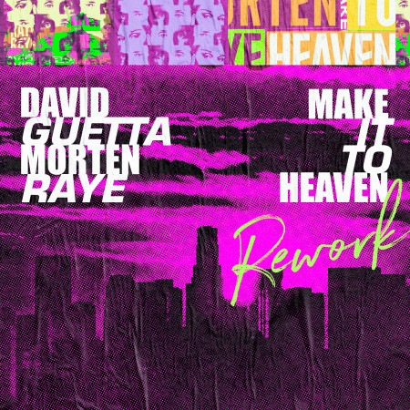 Make It To Heaven (with Raye) (Rework)