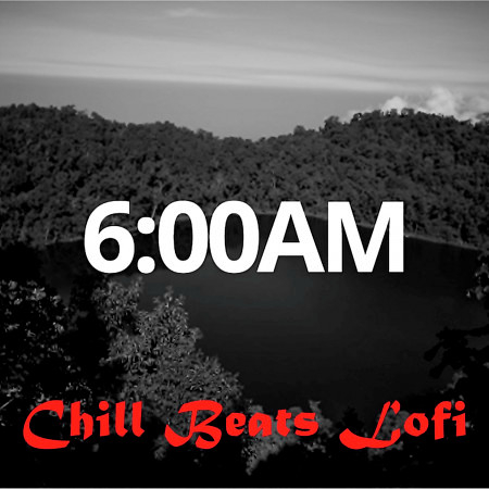 6:00AM (Lofi Beat)