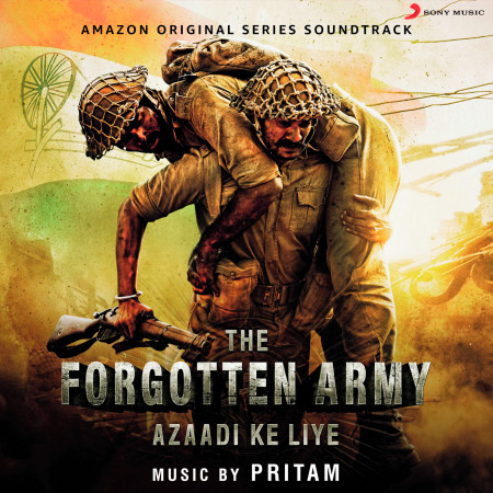 Azaadi Ke Liye (Music from the Amazon Original Series "The Forgotten Army")