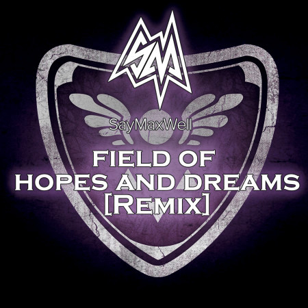 Field of Hopes and Dreams (Remix)