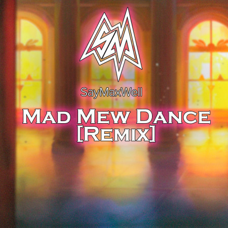 Mad Mew Dance (Remix)