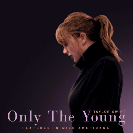 Only The Young (Featured in Miss Americana) 專輯封面