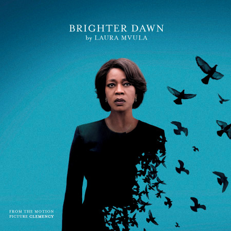 Brighter Dawn (From the Motion Picture "Clemency")